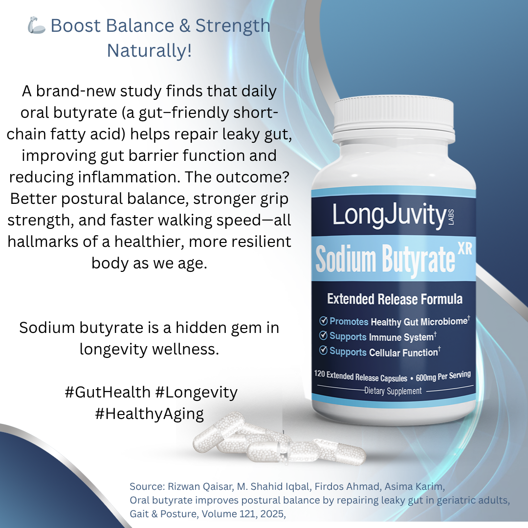 New Study Shows Sodium Butyrate Enhances Strength, Balance & Gut Integrity—Reinforcing Its Role in Longevity